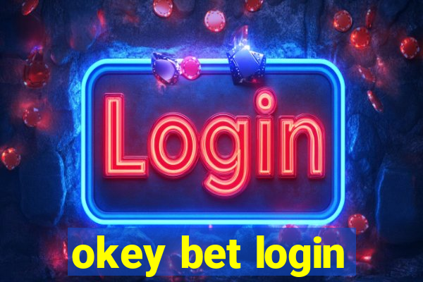 okey bet login